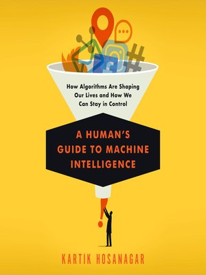 cover image of A Human's Guide to Machine Intelligence